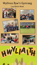 Load image into Gallery viewer, Wythnos Byw’n Gymraeg Mis Hydref 12-17 Deposit