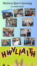 Load image into Gallery viewer, Wythnos Byw’n Gymraeg 16-21 Mis Mawrth Deposit