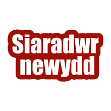 Load image into Gallery viewer, Sticer "Siaradwr Newydd" (Sticker)