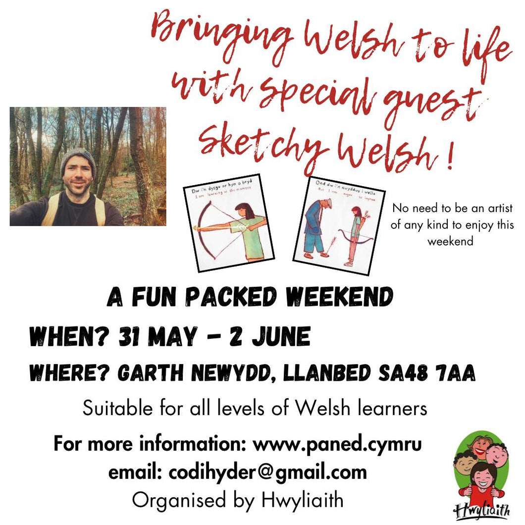 Welsh Weekend with Sketchy Welsh 31 Mai -2 Mehefin Single or Shared Room Deposit £75