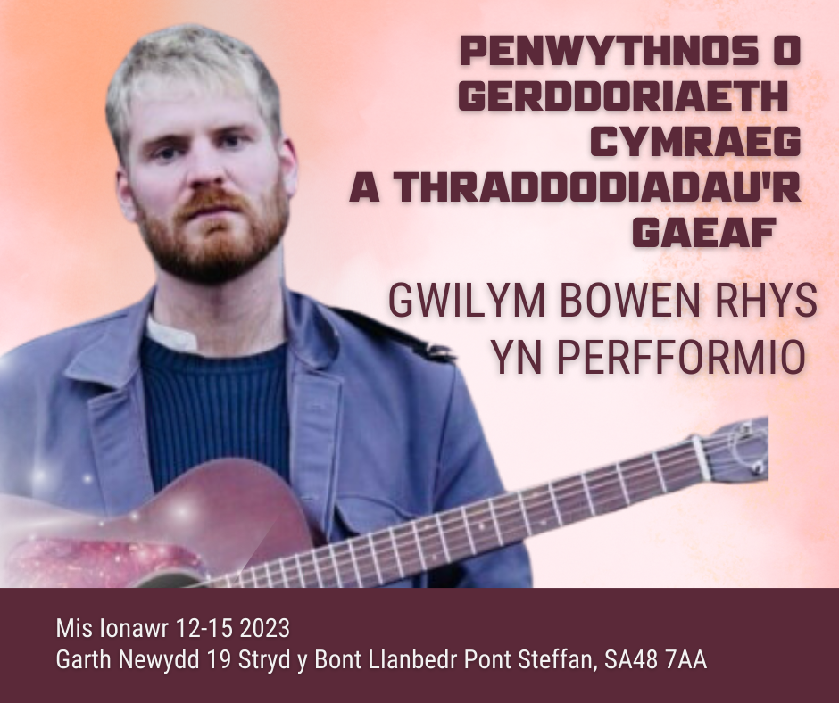Penwythnos Traddodiadau'r Gaeaf  Welsh Winter traditions weekend with guest Gwilym Bowen Rhys - 12-15 Mis Ionawr 2024 Cost £195 - Deposit