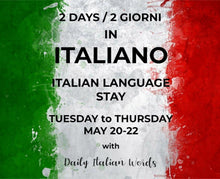 Load image into Gallery viewer, Italian Language Stay  20th-22nd May 2025 Deposit
