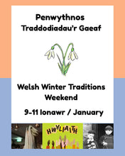 Load image into Gallery viewer, Penwythnos Y Fari Lwyd The Mari Lwyd weekend 9-11 Mis Ionawr £175 Deposit
